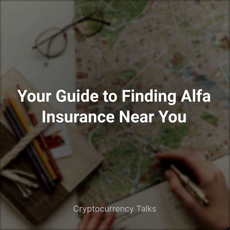 Alfa Insurance Near Me: Find the Best Alfa Insurance Agent for Your Needs