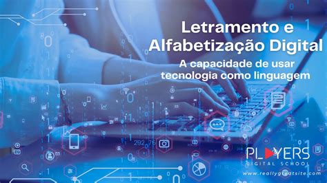 Alfabeto 2.0: A Alfabetização Digital na Era Moderna