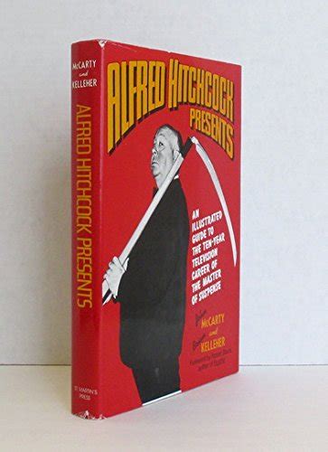 Alfred Hitchcock Presents An Illustrated Guide to the Ten-Year Television Career of the Master of Suspense PDF