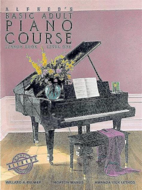 Alfred s Basic Adult Piano Course GM for Lesson Book Level 1 Doc