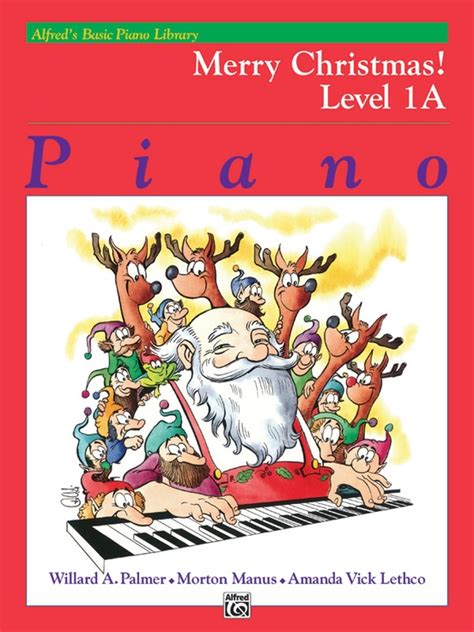 Alfred s Basic Piano Library Merry Christmas Complete Level 1 PDF