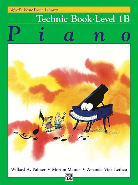 Alfred s Basic Piano Library Technic 1B Learn How to Play Piano with This Esteemed Method Reader