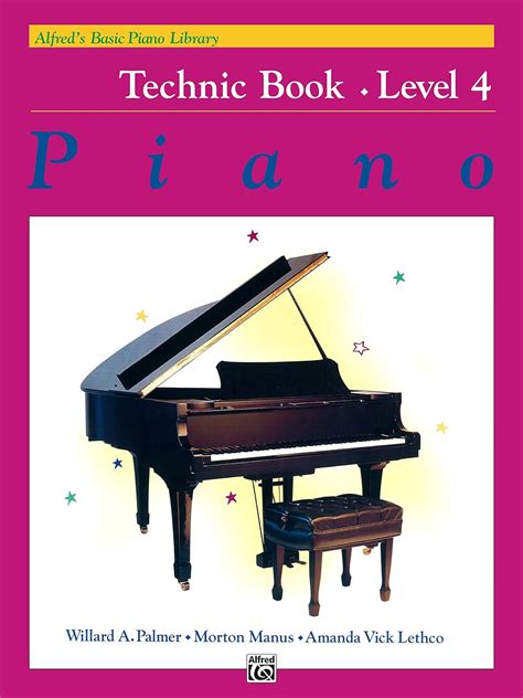 Alfred s Basic Piano Library Technic Book 2 Learn How to Play Piano with This Esteemed Method Epub