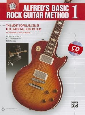 Alfred s Basic Rock Guitar Method Bk 1 The Most Popular Series for Learning How to Play Book DVD and Online Audio Video and Software Alfred s Basic Guitar Library Reader