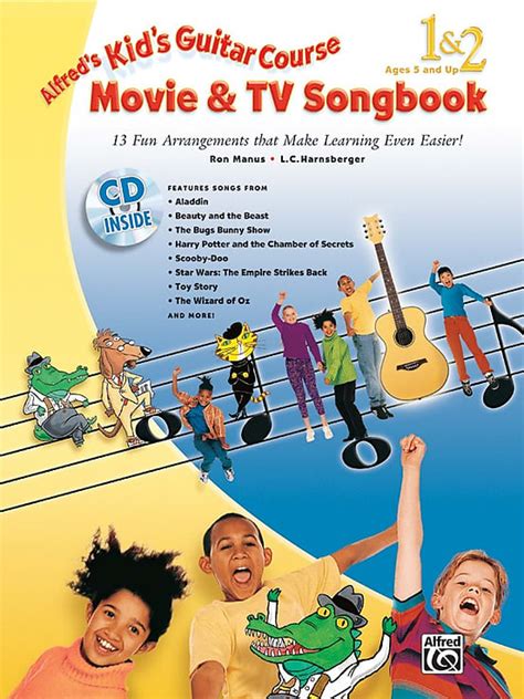 Alfred s Kid s Guitar Course Movie and TV Songbook 1 and 2 13 Fun Arrangements That Make Learning Even Easier Book and CD