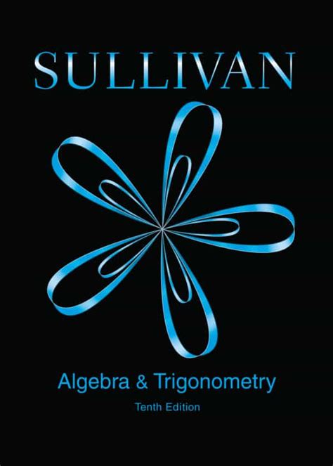 Algebra Trigonometry 10th Michael Sullivan Reader