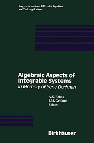 Algebraic Aspects of Integrable Equations Honoring the Memory of Irene Dorfman (Progress in Nonline Kindle Editon