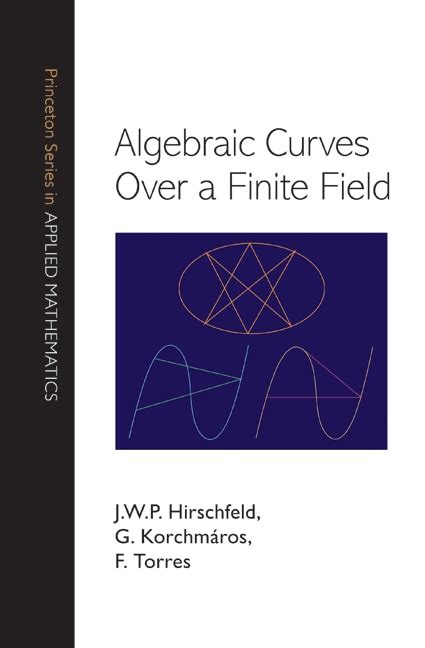 Algebraic Curves over a Finite Field Kindle Editon