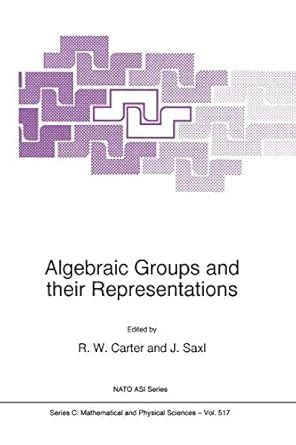 Algebraic Groups and their Representations 1st Edition Reader