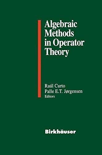 Algebraic Methods in Operator Theory 1st Edition Epub