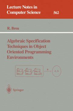 Algebraic Specification Techniques in Object Oriented Programming Environments Kindle Editon