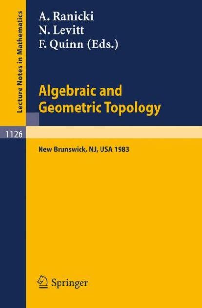 Algebraic and Geometric Topology Proceedings of a Conference held at Rutgers University, New Brunswi PDF