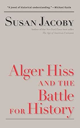 Alger Hiss and the Battle for History Icons of America PDF