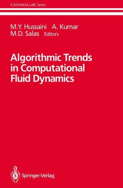 Algorithmic Trends in Computational Fluid Dynamics Kindle Editon