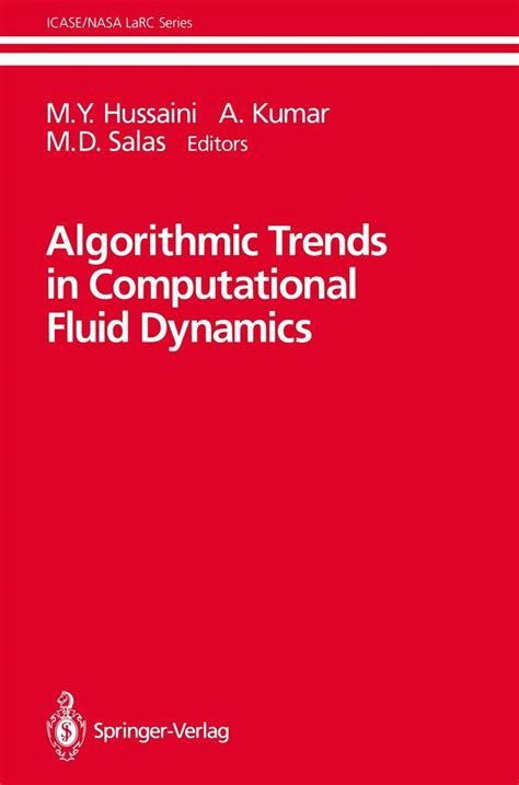 Algorithmic Trends in Computational Fluid Dynamics Kindle Editon