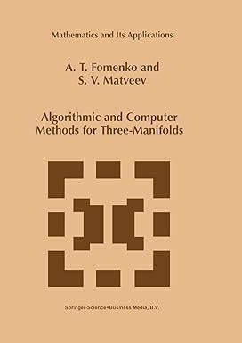 Algorithmic and Computer Methods for Three-Manifolds 1st Edition Epub