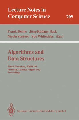 Algorithms and Data Structures Third Workshop, WADS 93, Montreal, Canada, August 11-13, 1993. Proce PDF