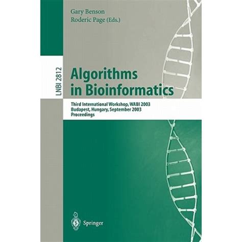 Algorithms in Bioinformatics Third International Workshop, WABI 2003, Budapest, Hungary, September 1 Kindle Editon