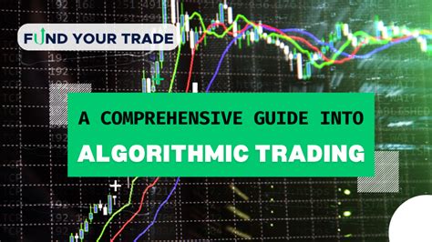 Algotrading: A Comprehensive Guide to Automated Trading