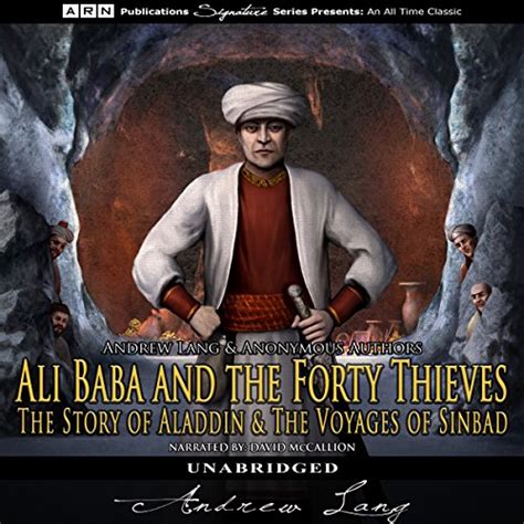 Ali Baba And The Forty Thieves The Story of Aladdin and The Voyages of Sinbad illustrated