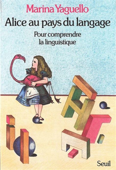 Alice au pays du langage : Pour comprendre la linguistique Ebook Kindle Editon