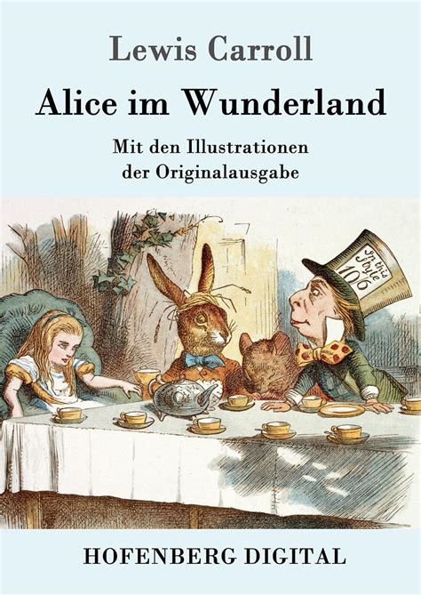 Alice im Wunderland Mit den Illustrationen der Originalausgabe German Edition Doc