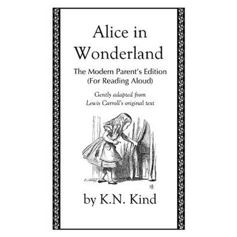 Alice in Wonderland The Modern Parent s Edition For Reading Aloud Reader