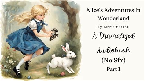 Alice s Adventures in Wonderland Dramatized Reader