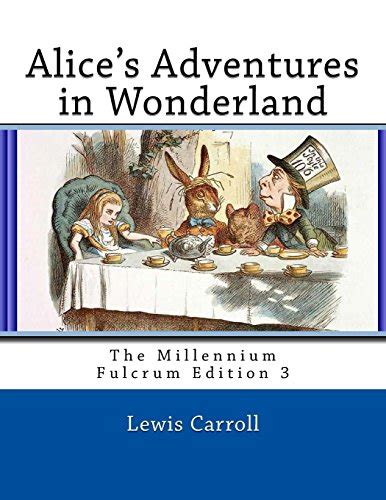 Alice s Adventures in Wonderland The Millennium Fulcrum Edition 3 PDF