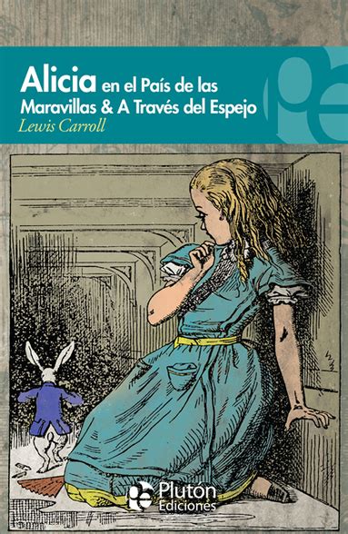 Alicia en el PaÃ­s de las Maravillas and A TravÃ©s del Espejo Spanish Edition Kindle Editon