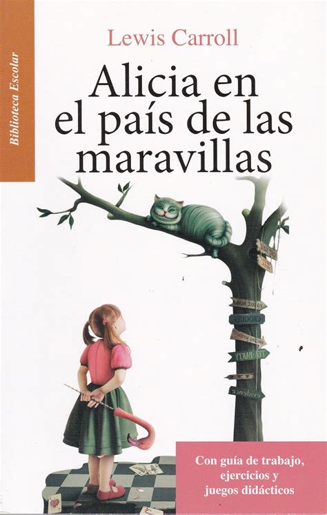 Alicia en el pais de las maravillas-Biblioteca Escolar Spanish Edition Epub