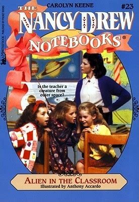 Alien in the Classroom Nancy Drew Notebooks Book 23 Reader