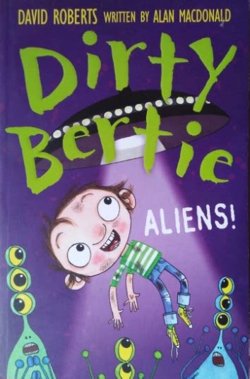 Aliens Dirty Bertie