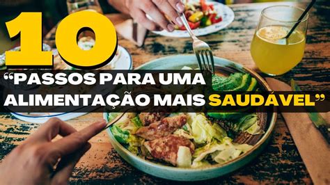 Alimente-se bem, viva melhor: A importância da "comida com e"