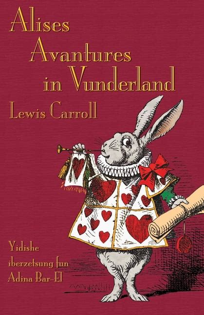 Alises Avantures in Vunderland Alice s Adventures in Wonderland in Yiddish Yiddish Edition Epub