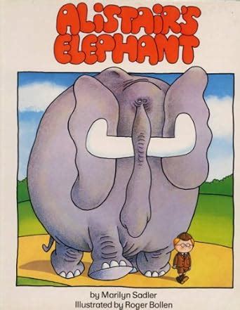 Alistair s Elephant THE Humorous Adventures of ALISTAIR