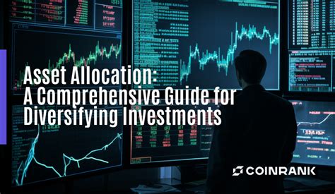 All About Asset Allocation: A Comprehensive Guide to Diversifying Your Investments