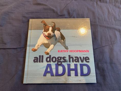 All Dogs Have ADHD Kindle Editon