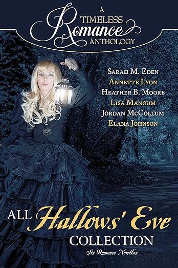 All Hallows Eve Collection A Timeless Romance Anthology Book 13 Kindle Editon