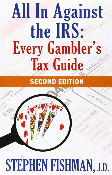 All In Against the IRS Every Gambler s Tax Guide Second Edition PDF