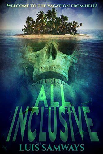 All Inclusive A Summer Blockbuster Vacation From Hell PDF