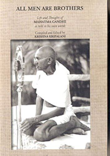 All Men Are Brothers Life and Thoughts of Mahatma Gandhi as Told in His Own Words Epub