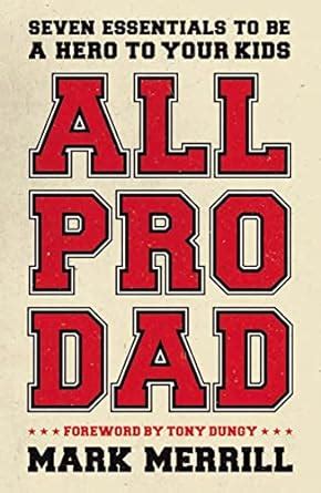 All Pro Dad Seven Essentials to Be a Hero to Your Kids DVD Leader Kit Doc