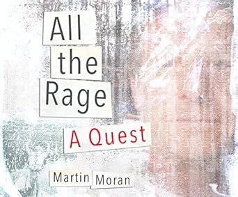 All Rage Quest Martin Moran Doc