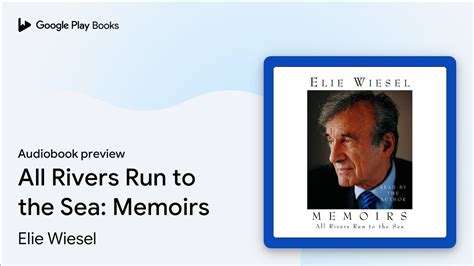 All Rivers Run to the Sea: Memoirs Doc