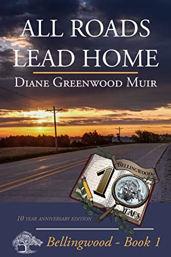 All Roads Lead Home Bellingwood Book 1 PDF