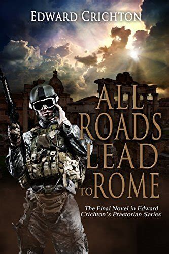 All Roads Lead to Rome The Praetorian Series Book 4 Epub