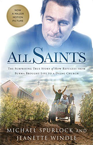 All Saints The Surprising True Story of How Refugees from Burma Brought Life to a Dying Church PDF