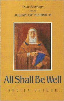 All Shall Be Well Daily Readings from Julian of Norwich Revelations of Divine Love Reader