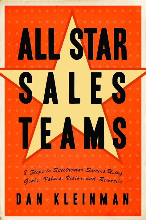 All Star Sales Teams Steps to Spectacular Success Using Goals Kindle Editon